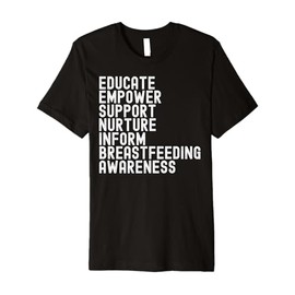 World Breastfeeding Week Awareness Breast Milk Lactation Mom Premium T-Shirt