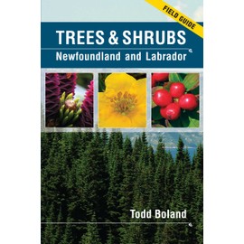 Trees and Shrubs of Newfoundland and Labrador: Field Guide