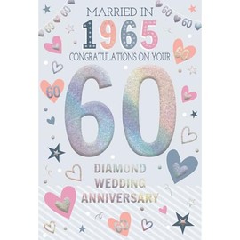 ICG 2025 Diamond Anniversary Card - 60 Years - Year You Were Married Card with Married in 1965 Love Heart Design and Special Finishes - Eco-Friendly Card for Couples, Both of You
