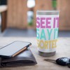 see it say it sorted Stainless Steel Insulated Tumbler