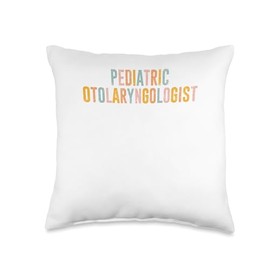 Otolaryngology Pediatric Otolaryngologist ENT Doctor Audiol Throw Pillow