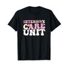 Funny ICU Nurse Intensive Care Unit Nurse Emergency Nurse T-Shirt