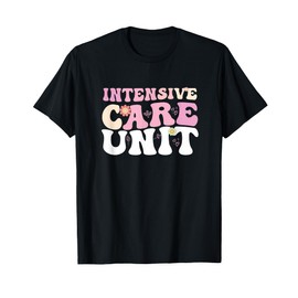 Funny ICU Nurse Intensive Care Unit Nurse Emergency Nurse T-Shirt