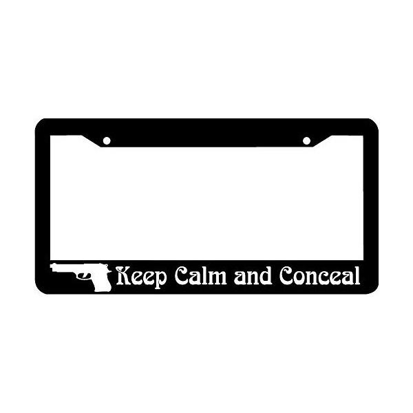License Plate Frame Decorative Keep Calm and Conceal Gun 2nd