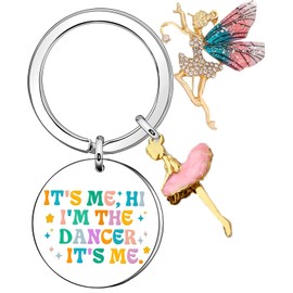 Inspirational Gifts Dancer Keychain for Women Dance Lover Encouragement Gifts for Dance Teacher Girls Teens Sisters Friends Motivational Gifts Dance Teams Christmas Birthday It's Me Hi I'm The Dancer