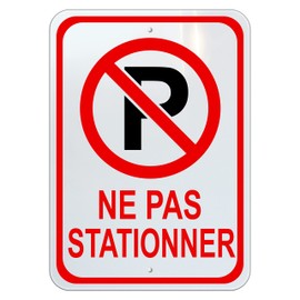 Ne Pas Stationner, Stationnement Interdit, Panneau de Stationnement, 10 par 14 pouces, Aluminium sans Rouille, Protégé Contre les UV, Résistant aux Intempéries, Imperméable à l’eau, Trous Faciles à Monter. Rouge et Noir Sur Blanc Avec Symbole P. French N
