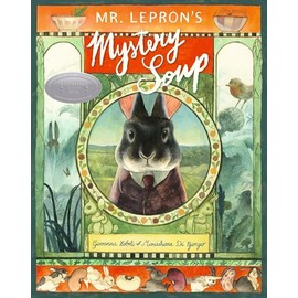 Mr. Lepron's Mystery Soup