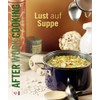 After Work Cooking. Lust auf Suppe