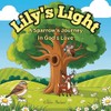 Lily's Light: A Sparrow's Journey in God's Love