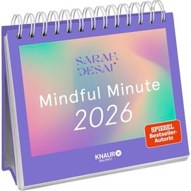 Wochenkalender 2026: Mindful Minute: Der Kalender für deine Achtsamzeit | Tischkalender zum Aufstellen mit Übungen, Affirmationen und Impulsen für dein achtsames Jahr 2026