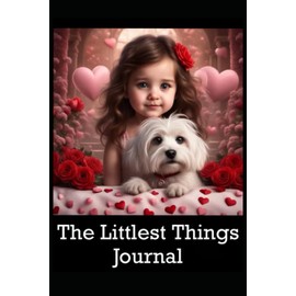 The Littlest Things Journal