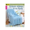 Leisure Arts Q-Hook Afghans for The Family Crochet Book, Crochet