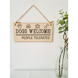 The Plum Penguin Handmade Wooden Hanging Wall Plaque Dogs Welcome People Tolerated Funny Cute Sign Pet Lover Dog Mum Dad