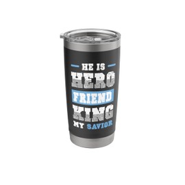 Hero King Friend Jesus Bible Verse Shirt Stainless Steel Insulated Tumbler