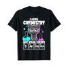 I Love Chemistry and Speak Fluent Sarcasm Funny Chemistry T-Shirt