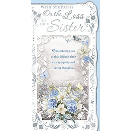 Loss Of Your Sister Sympathy Card Blue White Flowers with Silver Foil 9x4.75"