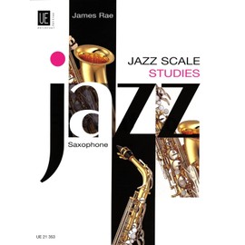 James Rae: Jazz Scale Studies (Saxophone) - Sheet Music, Universal Edition UE21353