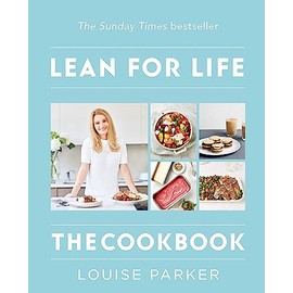 Louise Parker Method: Lean for Life: The Cookbook