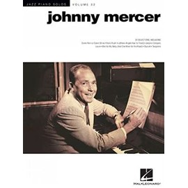 Johnny Mercer: Jazz Piano Solos Series Volume 32 (Jazz Piano Solos, 32)