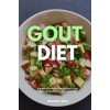 Gout Diet: A Beginner's 3-Week Step-by-Step Guide, With Curated Recipes