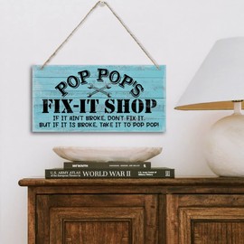 Vintage "Pop Pop's Fix-It Shop If It Ain't Broke, Don't Fix It. But If It Is Broke, Take It To Pop Pop" Decor Sign, Printed Wood Plaque Sign, Hanging Wood Sign Home Decor, Gift for Grandpa 12" x 6"