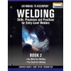 Welding Skills, Processes and Practices for Entry-Level Welders: Book 1