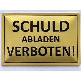 Metal Sign 20 x 30 cm Schuld Abladen Verboten Sayings Tin Sign