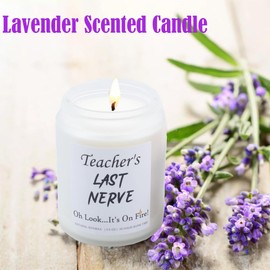 Lavender Scented Teacher's Last Nerve Candle,Teacher Appreciation Gifts,Thanksgiving Gift from Student,Funny Christmas, Retirement,Birthday Gifts for Teachers