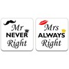 Mrs Always Right and Mr Never Right Drinks Coasters. Set