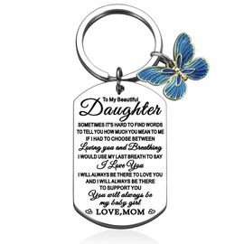 To My Daughter Keychain Inspirational Daughter Gifts from Mom Daughters Birthday Gift Mothers Day Christmas Graduation Gifts for Daughters You Will Always My Baby Girl Keyring Stocking Stuffer Gift