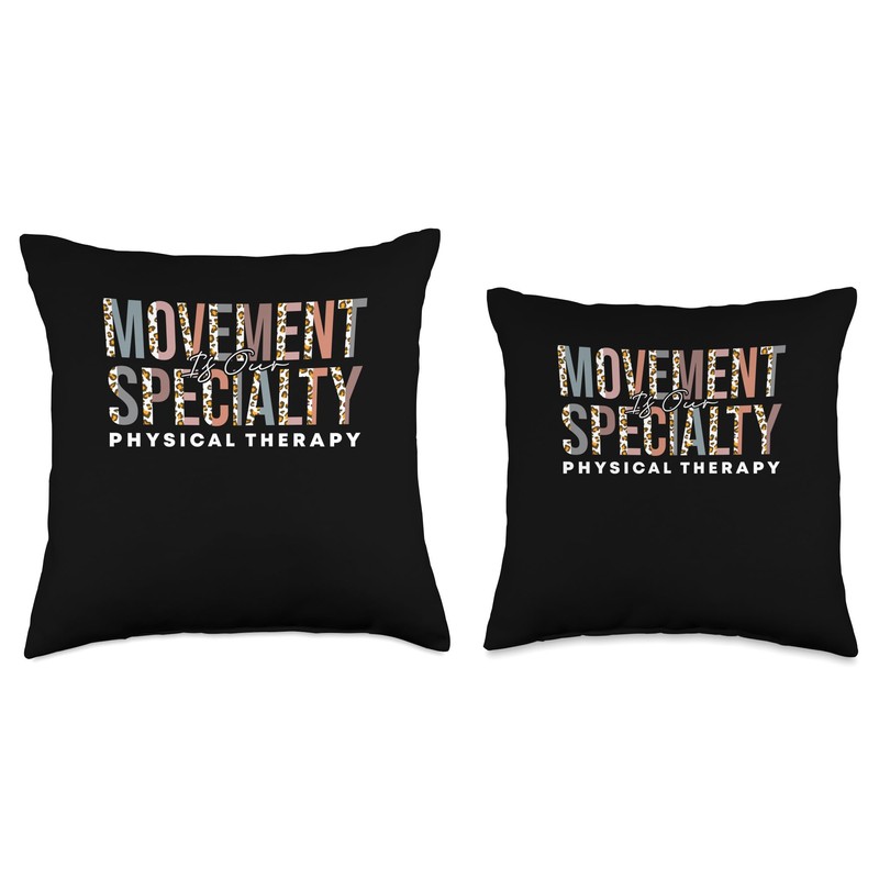 Movement Is Our Specialty Physical Therapy Throw Pillow