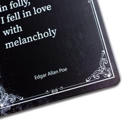 IRISVITA Metal Sign, And So, being young and dipped in folly, I fell in love with melancholy, Edgar Allan Poe Quote Sign, Black Gothic Decor,Gift for Poetry,Goth Fans
