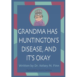 Grandma Has Huntington's Disease, and It's Okay