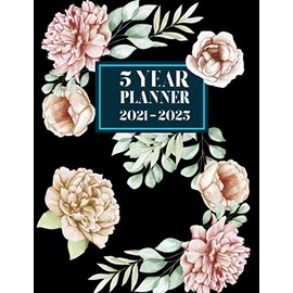 5 Year Planner 2021-2025: Yearly Goal Planning with 60 Months Calendar and Organizer Included Password & Birthday Log page for Plan & Note Agendas for ... Performance (2021-2025 Monthly Calendar Book)