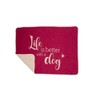 David Fussenegger Dog Blanket 'Life is Better' 70 x 90