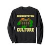 Sound System Culture Sweatshirt