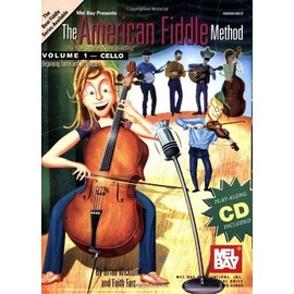 Mel Bay American Fiddle Method, Volume 1-Cello by Briand Wicklund (2006-02-16)