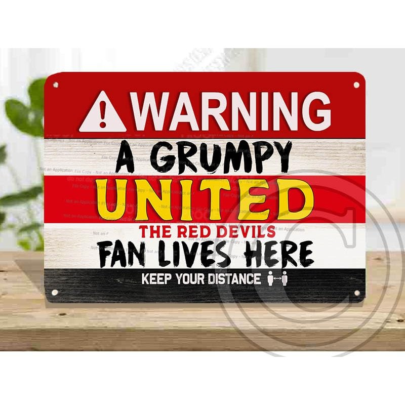 Funny United Metal Sign, A Grumpy MAN UTD Fan Lives