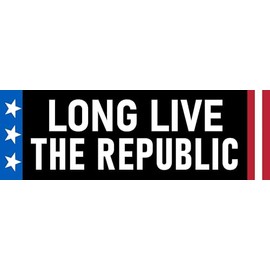 Long Live the Republic Sticker Patriotic America USA Bumper Sticker