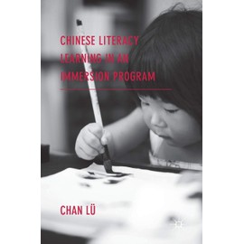 Chinese Literacy Learning in an Immersion Program
