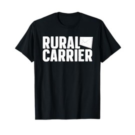 Funny Rural Carrier Design For Men Women Rural Mail Carrier T-Shirt