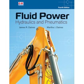 Fluid Power: Hydraulics and Pneumatics