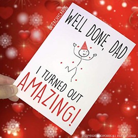Funny Fathers Day Card, Funny Dad Card, Funny Card for Fathers Day, Dad Card, I Turned Out Amazing, Birthday Card for Dad, Christmas PC150