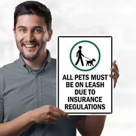 All Pets Must Be On Leash Due to Insurance Regulations Sign, 10x14 Inches, 55 mil thick HDPS (high density polystyrene), Made in USA by My Sign Center