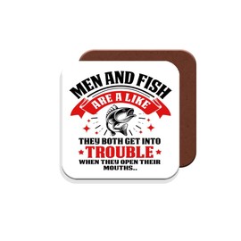 Coaster Gift for Fisherman/Fishing Enthusiasts - Men and Fishing are A Like They Both Get Into Trouble When They Open Their Mouths - Giftset - Made by MUGGZ in The UK
