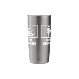 Your Girlfriend My Girlfriend Funny Recumbent Bicycle Stainless Steel Insulated Tumbler
