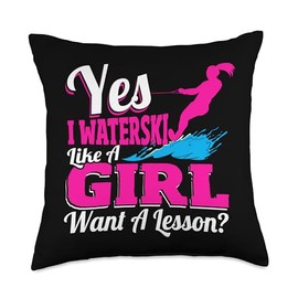 Water Skiing Jet Skiing Design Yes I Waterski Like A Girl Want A Lesson Throw Pillow, 18x18, Multicolor