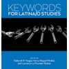 Keywords for Latina/o Studies (Keywords, 6)