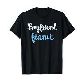Couple Engagement Just Engaged T-Shirt Boyfriend Fiance T-Shirt