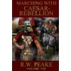 Marching With Caesar: Rebellion: 8